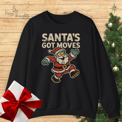 Santa's Got Moves Sweatshirt