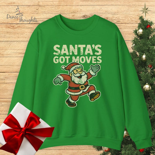 Santa's Got Moves Sweatshirt