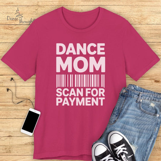 Dance Mom Scan T-Shirt