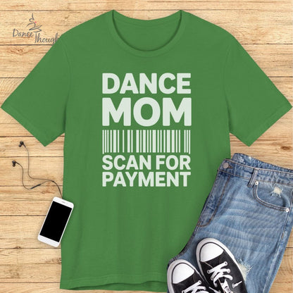 Dance Mom Scan T-Shirt
