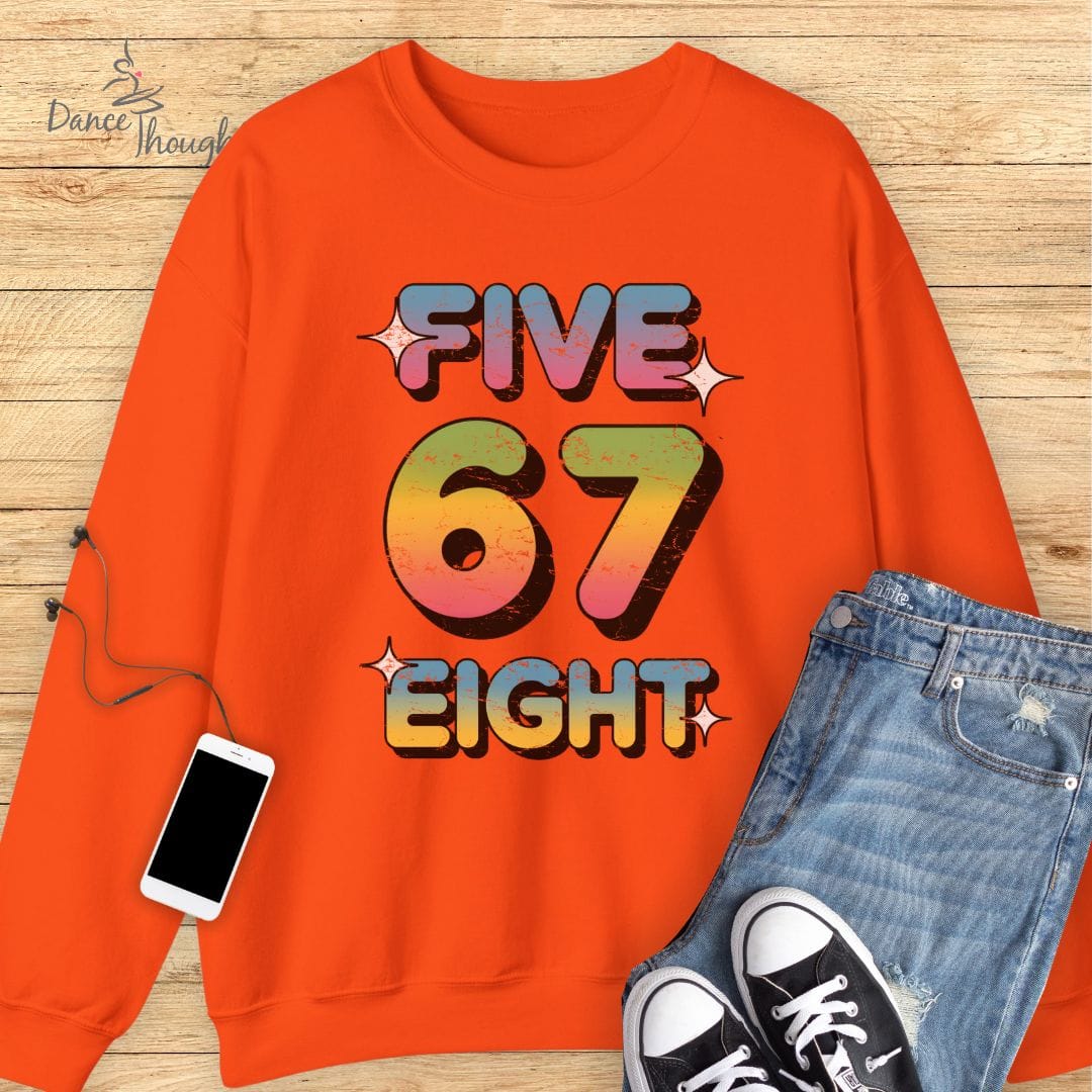 Five 6 7 Eight Sweatshirt