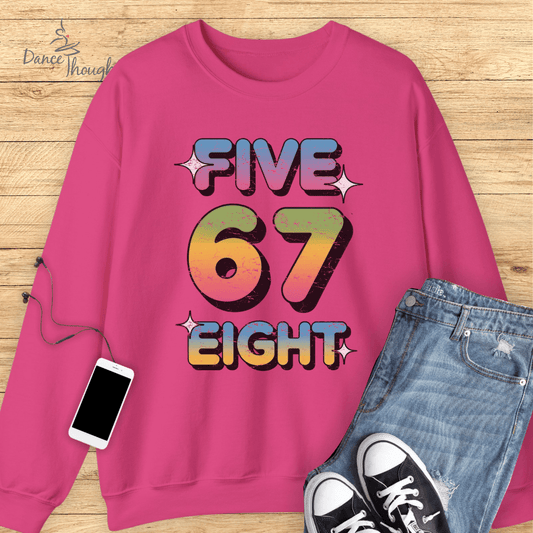 Five 6 7 Eight Sweatshirt
