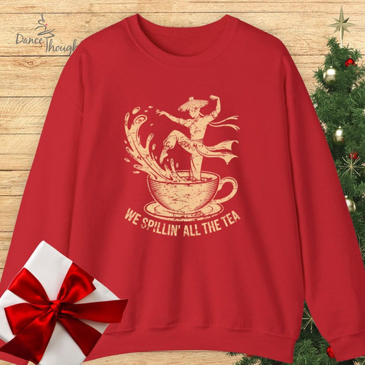 Spillin' The Tea Sweatshirt