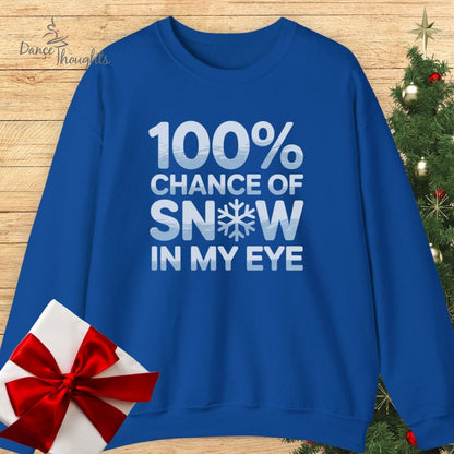 Snow In My Eye Sweatshirt