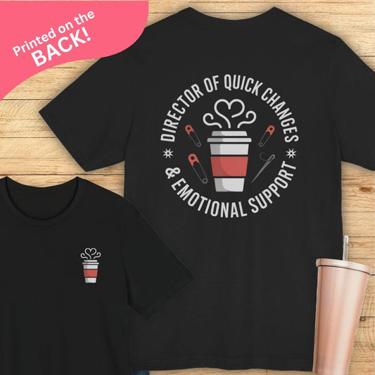 Director Of Quick Changes T-Shirt