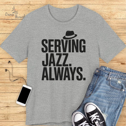 Serving Jazz T-Shirt
