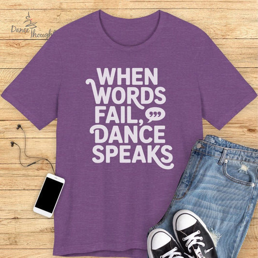 Dance Speaks T-Shirt