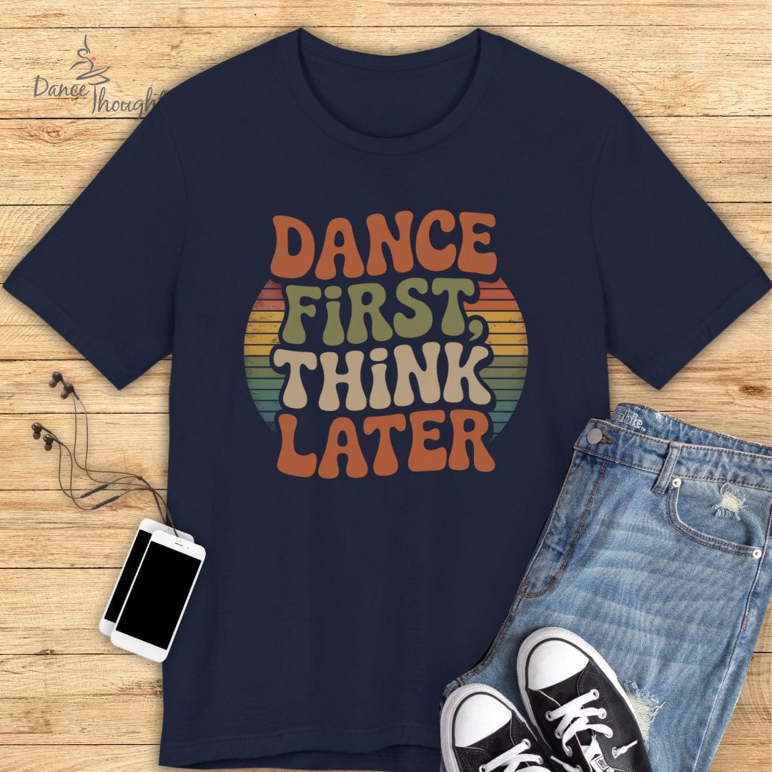 Dance First T-Shirt