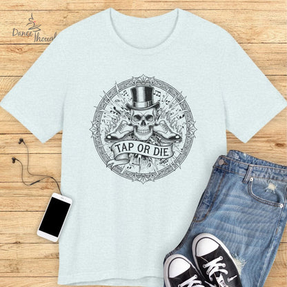 Tap Or Die T-Shirt