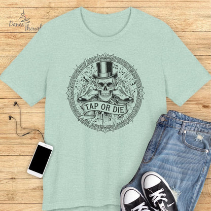 Tap Or Die T-Shirt