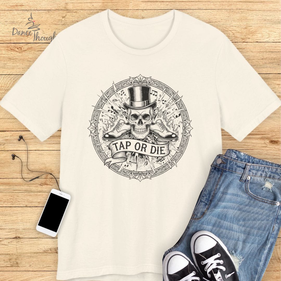 Tap Or Die T-Shirt
