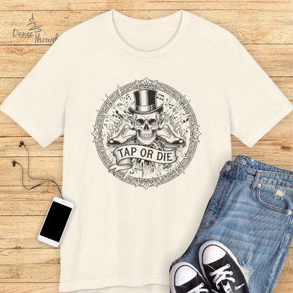 Tap Or Die T-Shirt