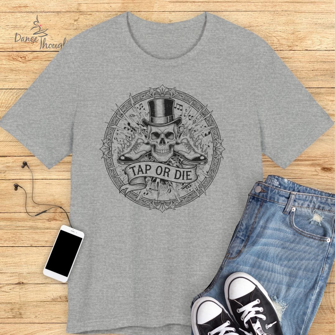 Tap Or Die T-Shirt