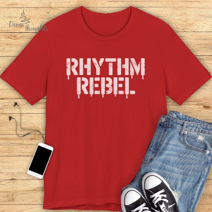 Rhythm Rebel T-Shirt