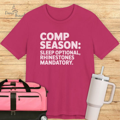 Comp Season T-Shirt