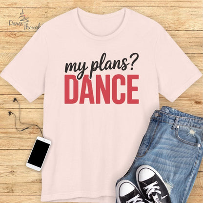 My Plans T-Shirt