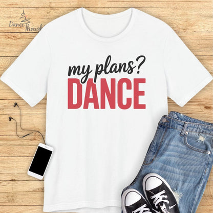 My Plans T-Shirt