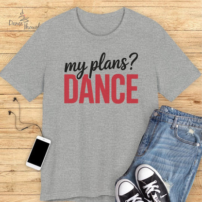 My Plans T-Shirt