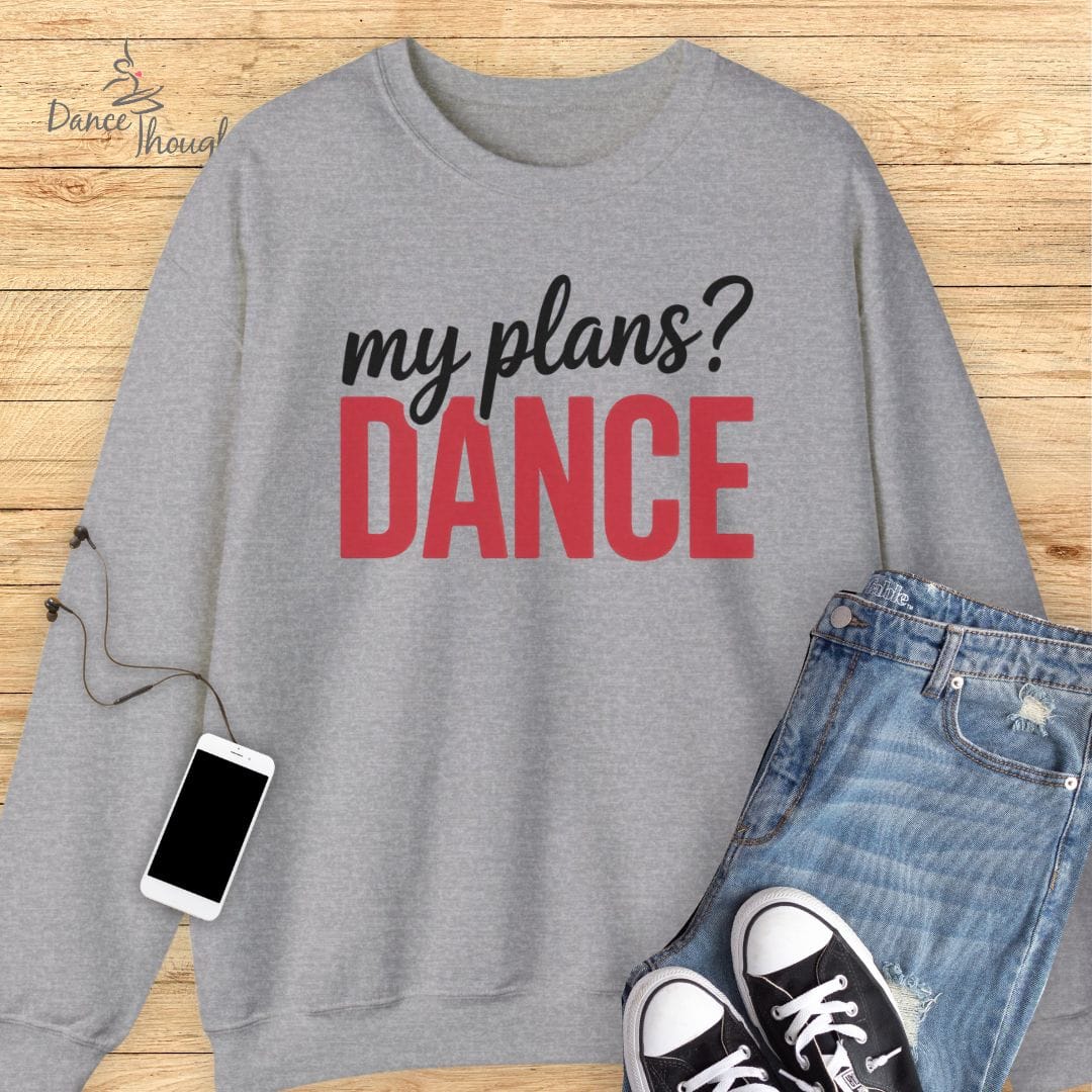 My Plans Sweatshirt