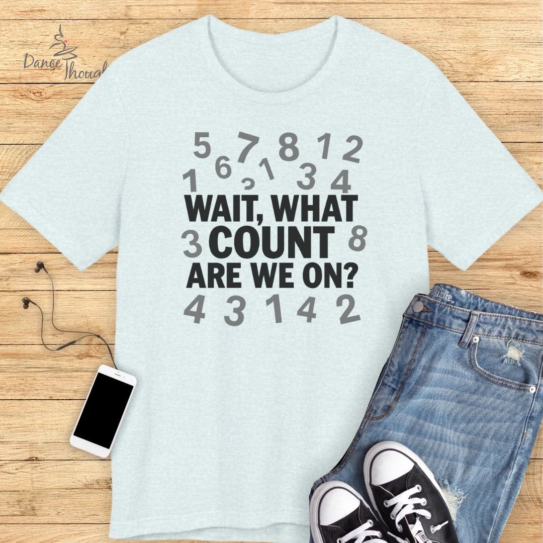 What Count T-Shirt