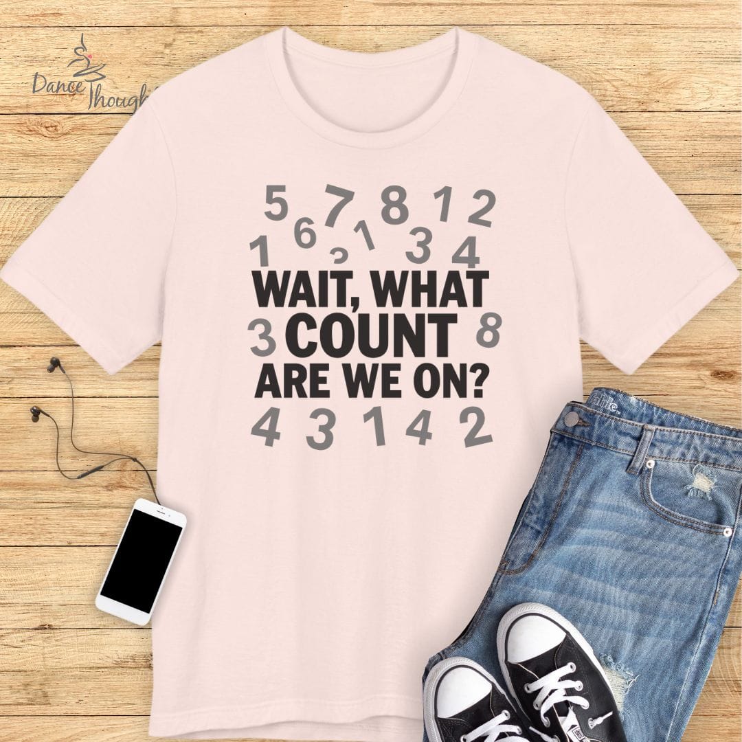What Count T-Shirt