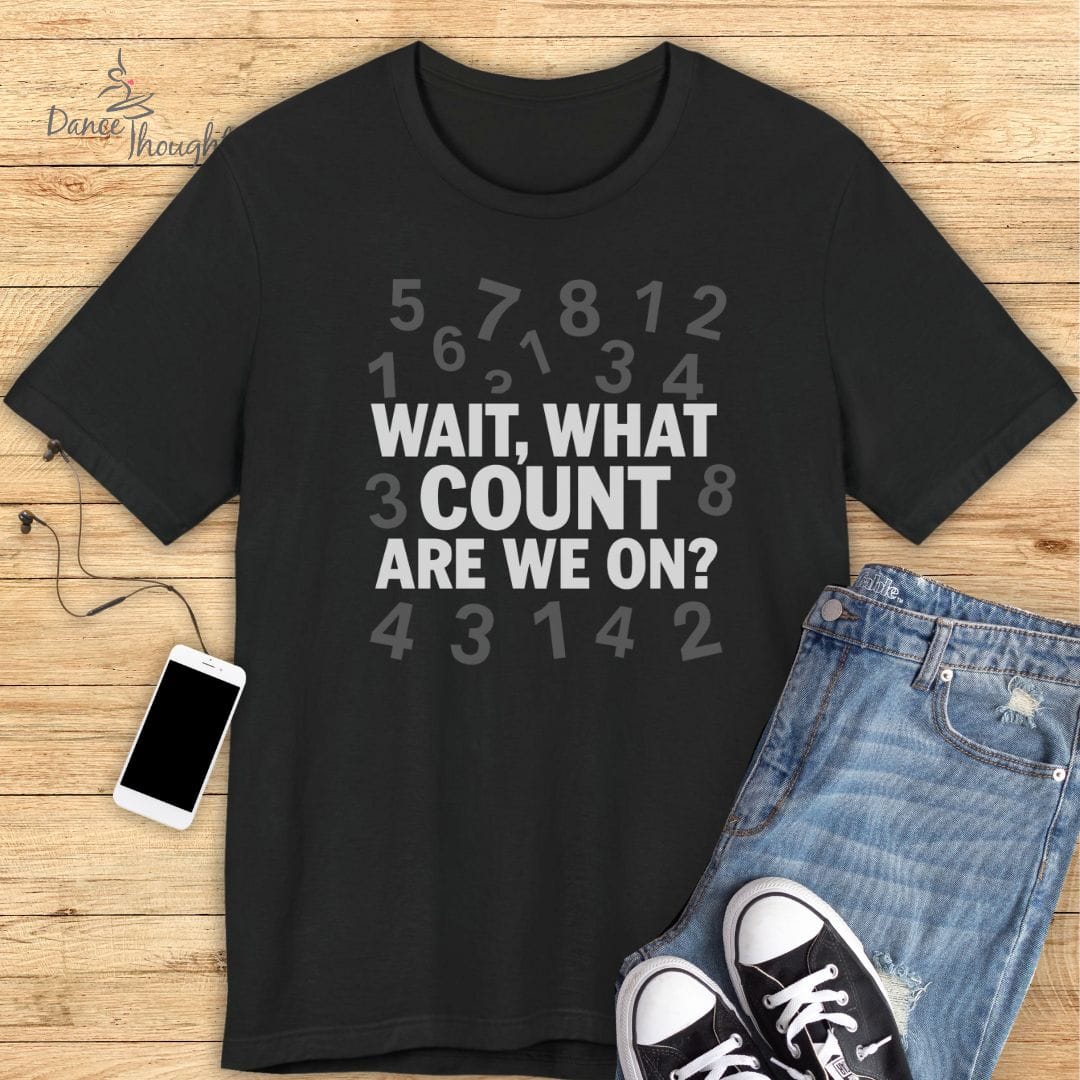 What Count T-Shirt