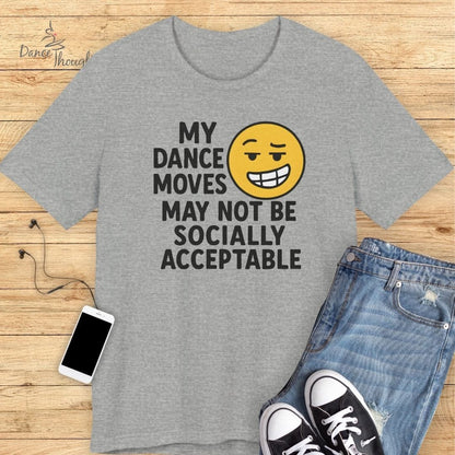 My Dance Moves T-Shirt