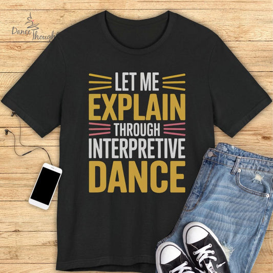 Interpretive Dance T-Shirt