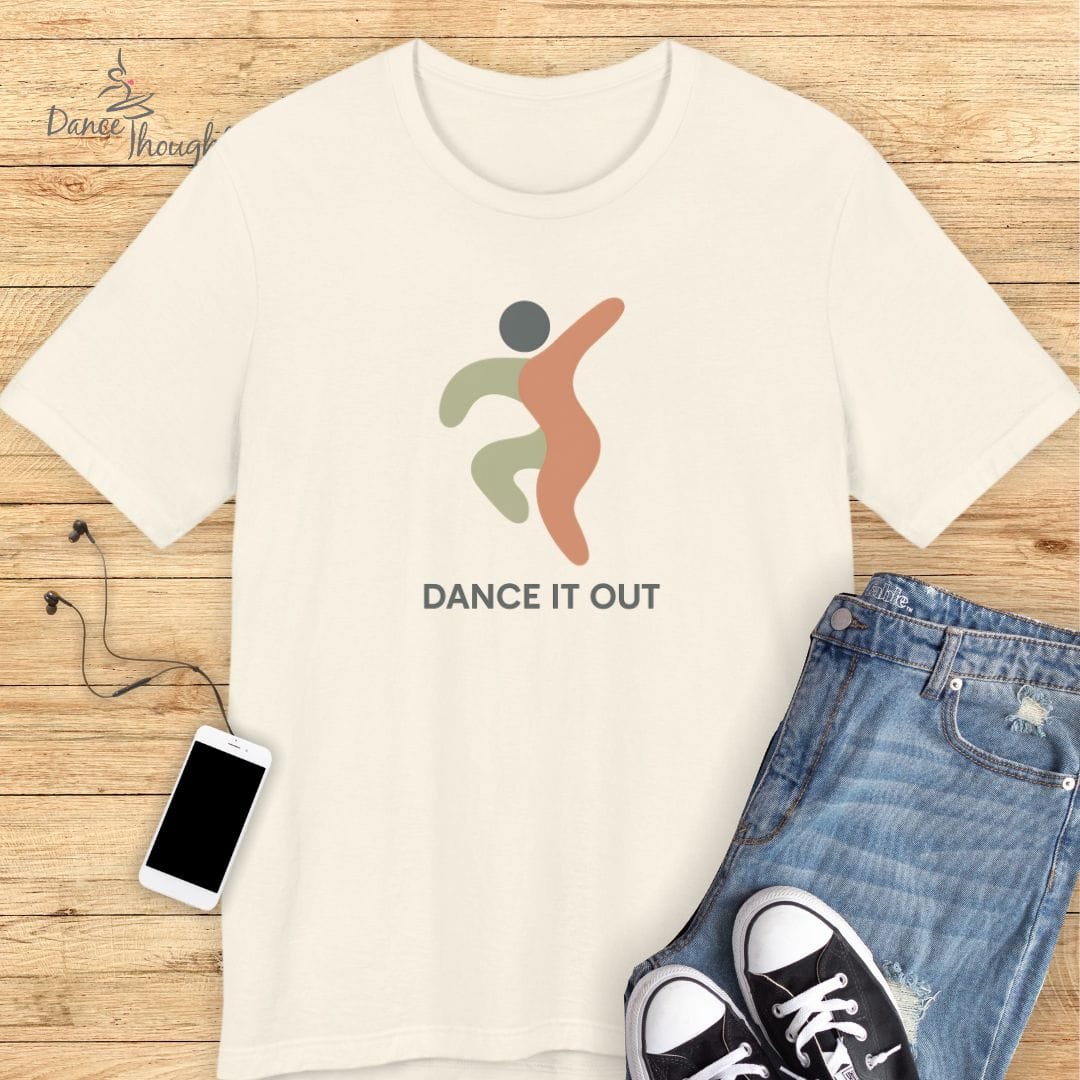 Dance It Out T-Shirt