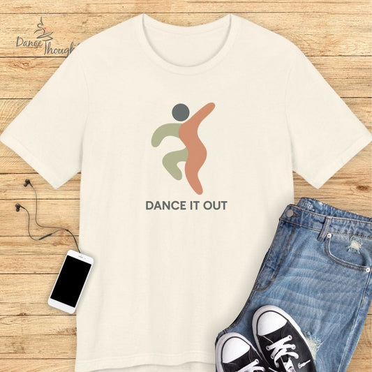 Dance It Out T-Shirt