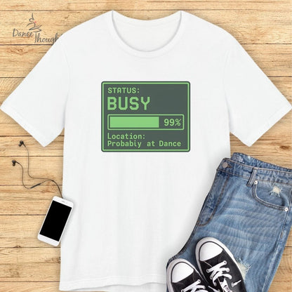 Probably At Dance T-Shirt