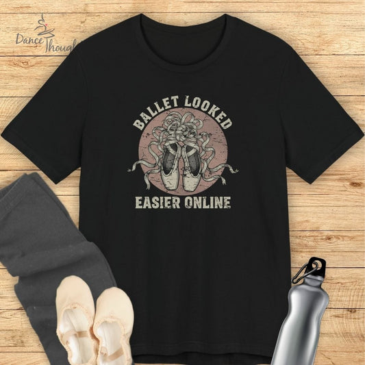 Ballet Easier Online T-Shirt
