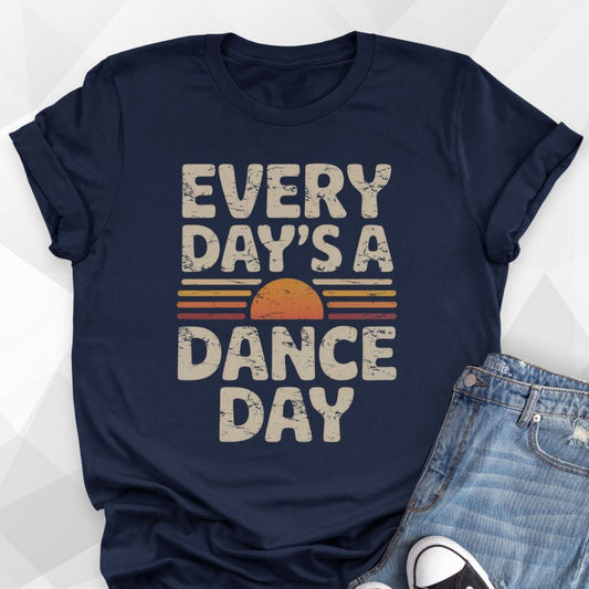 Every Day T-Shirt