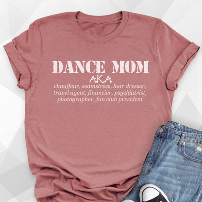 Dance Mom AKA Chauffer T-Shirt