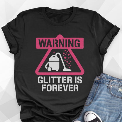 Glitter is Forever T-Shirt