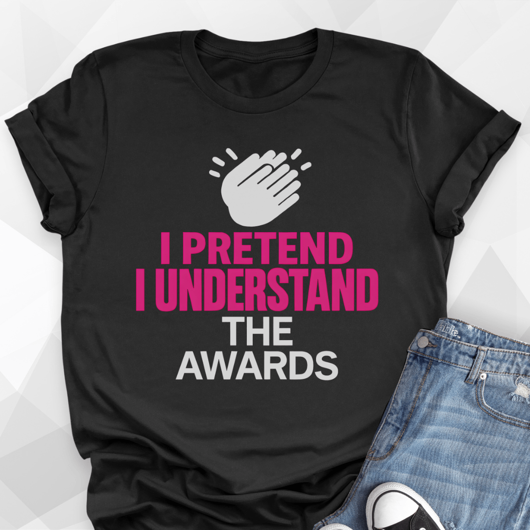 I Pretend T-shirt