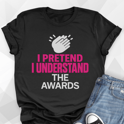I Pretend T-shirt