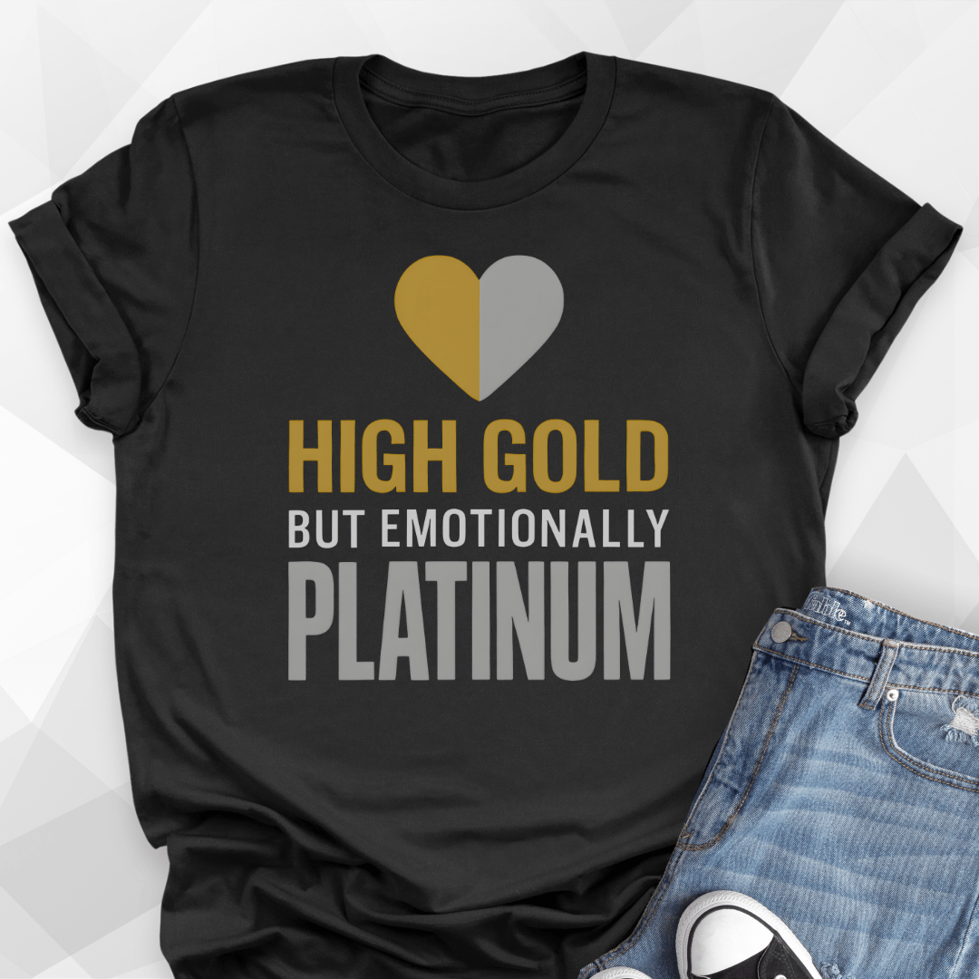 Emotionally Platinum T-shirt