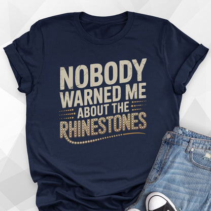 Nobody Warned Me T-shirt