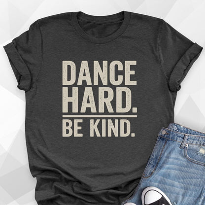 Dance Hard T-shirt