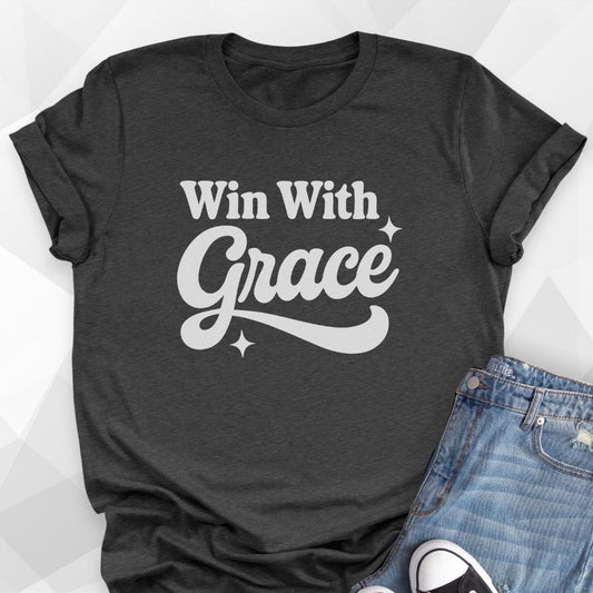 Win With Grace T-shirt
