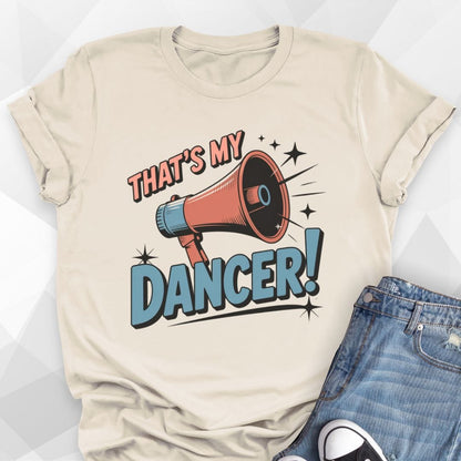 That's My Dancer T-Shirt