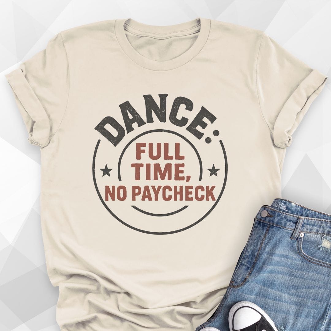 No Paycheck T-shirt