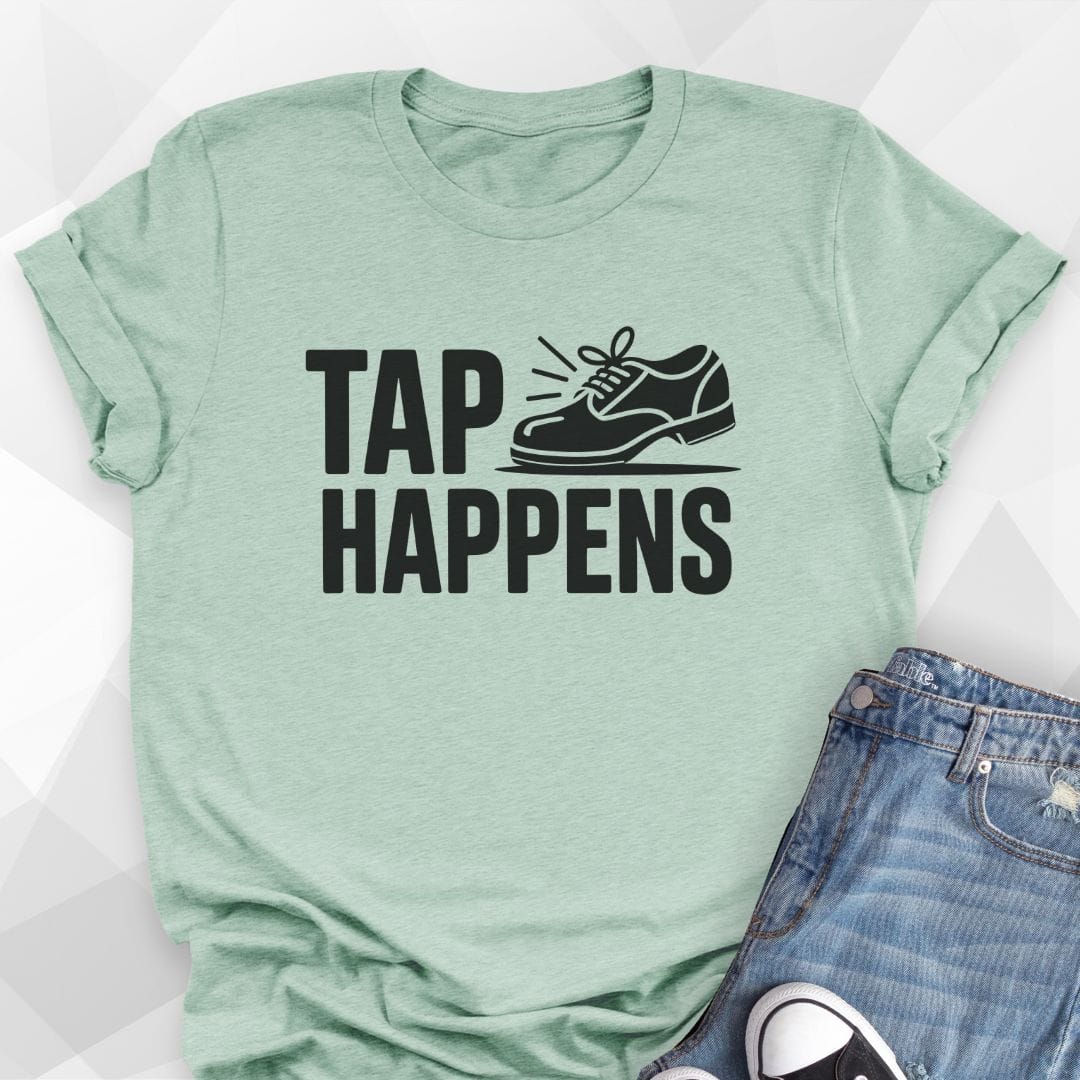 Tap Happens T-shirt