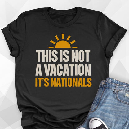 Not A Vacation T-Shirt
