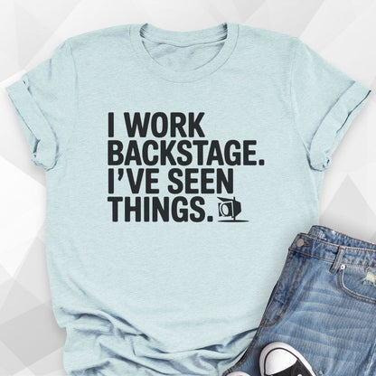 I Work Backstage T-Shirt