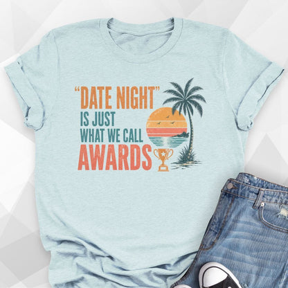 Date Night T-shirt