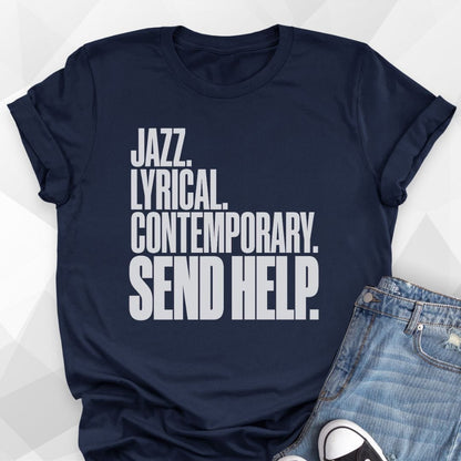 Send Help T-Shirt