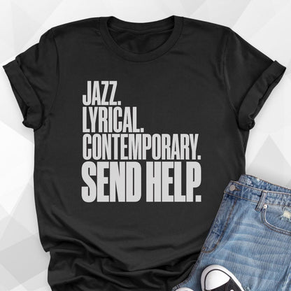 Send Help T-Shirt