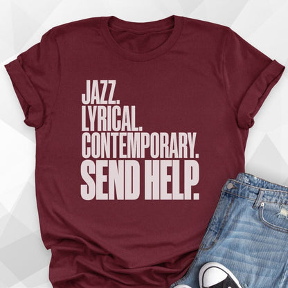 Send Help T-Shirt